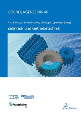 Abbildung von Klocke / Brecher | Grundlagenseminar Zahnrad- und Getriebetechnik | 1. Auflage | 2016 | beck-shop.de
