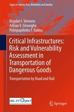 Abbildung von Vamanu / Gheorghe | Critical Infrastructures: Risk and Vulnerability Assessment in Transportation of Dangerous Goods | 1. Auflage | 2016 | beck-shop.de