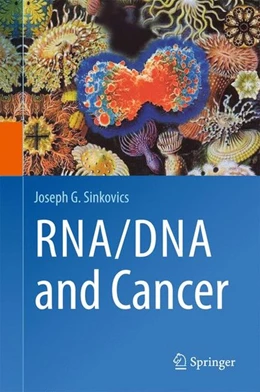 Abbildung von Sinkovics | RNA/DNA and Cancer | 1. Auflage | 2016 | beck-shop.de