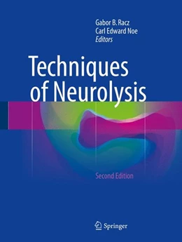 Abbildung von Racz / Noe | Techniques of Neurolysis | 2. Auflage | 2016 | beck-shop.de