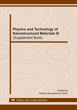 Abbildung von Galkin | Physics and Technology of Nanostructured Materials III (Supplement Book) | 1. Auflage | 2016 | beck-shop.de