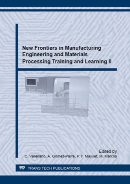 Abbildung von Vallellano / Gómez-Parra | New Frontiers in Manufacturing Engineering and Materials Processing Training and Learning II | 1. Auflage | 2016 | beck-shop.de