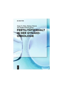 Abbildung von Fehm / Fleisch | Fertilitätserhalt in der Gynäkoonkologie | 1. Auflage | 2017 | beck-shop.de