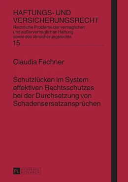 Abbildung von Fechner | Schutzlücken im System effektiven Rechtsschutzes bei der Durchsetzung von Schadensersatzansprüchen | 1. Auflage | 2016 | 15 | beck-shop.de