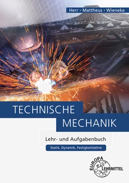 Abbildung von Herr / Mattheus | Technische Mechanik Lehr- und Aufgabenbuch | 1. Auflage | 2016 | beck-shop.de