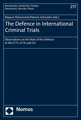 Abbildung von Hiéramente / Schneider | The Defence in International Criminal Trials | 1. Auflage | 2016 | 217 | beck-shop.de