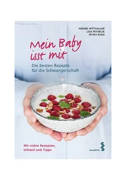 Abbildung von Hitthaller / Peterlik | Mein Baby isst mit | 1. Auflage | 2016 | beck-shop.de