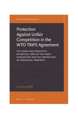 Abbildung von Riffel | The Protection against Unfair Competition in the WTO TRIPS Agreement | 1. Auflage | 2016 | 2 | beck-shop.de