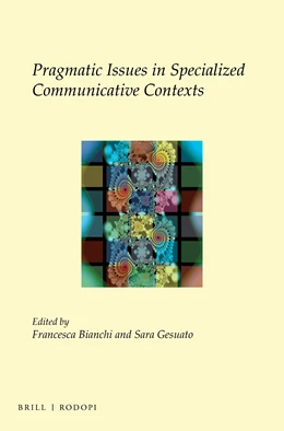 Abbildung von Bianchi / Gesuato | Pragmatic Issues in Specialized Communicative Contexts | 1. Auflage | 2016 | 29 | beck-shop.de