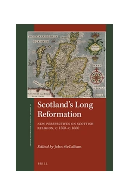 Abbildung von McCallum | Scotland's Long Reformation | 1. Auflage | 2016 | beck-shop.de