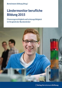 Abbildung von Ländermonitor berufliche Bildung 2015 | 1. Auflage | 2016 | beck-shop.de