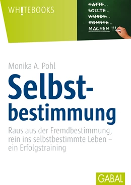 Abbildung von Pohl | Selbstbestimmung | 1. Auflage | 2016 | beck-shop.de