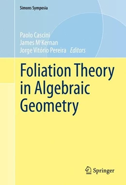 Abbildung von Cascini / McKernan | Foliation Theory in Algebraic Geometry | 1. Auflage | 2016 | beck-shop.de