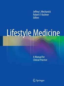 Abbildung von Mechanick / Kushner | Lifestyle Medicine | 1. Auflage | 2016 | beck-shop.de