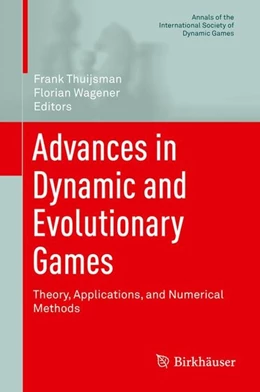Abbildung von Thuijsman / Wagener | Advances in Dynamic and Evolutionary Games | 1. Auflage | 2016 | beck-shop.de