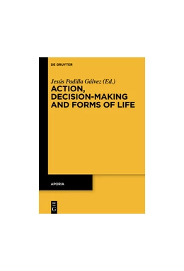 Abbildung von Padilla Gálvez | Action, Decision-Making and Forms of Life | 1. Auflage | 2016 | beck-shop.de