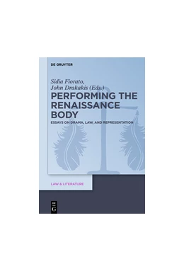 Abbildung von Fiorato / Drakakis | Performing the Renaissance Body | 1. Auflage | 2016 | beck-shop.de