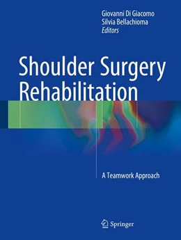 Abbildung von Di Giacomo / Bellachioma | Shoulder Surgery Rehabilitation | 1. Auflage | 2016 | beck-shop.de