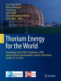 Abbildung von Revol / Bourquin | Thorium Energy for the World | 1. Auflage | 2016 | beck-shop.de