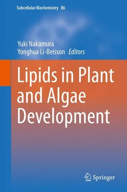 Abbildung von Nakamura / Li-Beisson | Lipids in Plant and Algae Development | 1. Auflage | 2016 | beck-shop.de
