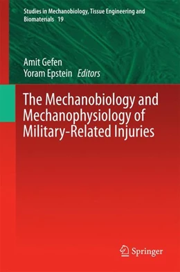 Abbildung von Gefen / Epstein | The Mechanobiology and Mechanophysiology of Military-Related Injuries | 1. Auflage | 2016 | beck-shop.de