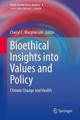 Abbildung von Macpherson | Bioethical Insights into Values and Policy | 1. Auflage | 2016 | beck-shop.de