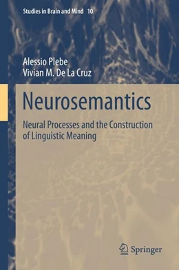 Abbildung von Plebe / De La Cruz | Neurosemantics | 1. Auflage | 2016 | beck-shop.de