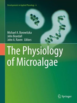 Abbildung von Borowitzka / Beardall | The Physiology of Microalgae | 1. Auflage | 2016 | beck-shop.de