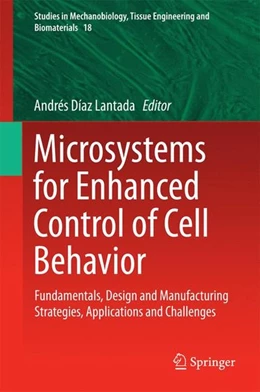 Abbildung von Díaz Lantada | Microsystems for Enhanced Control of Cell Behavior | 1. Auflage | 2016 | beck-shop.de