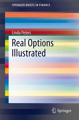 Abbildung von Peters | Real Options Illustrated | 1. Auflage | 2016 | beck-shop.de