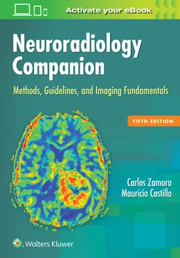 Abbildung von Zamora / Castillo | Neuroradiology Companion | 5. Auflage | 2016 | beck-shop.de