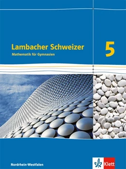 Abbildung von Lambacher Schweizer. 5. Schuljahr. Schülerbuch. Ausgabe 2016. Nordrhein-Westfalen | 1. Auflage | 2016 | beck-shop.de