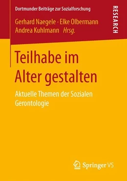 Abbildung von Naegele / Olbermann | Teilhabe im Alter gestalten | 1. Auflage | 2016 | beck-shop.de