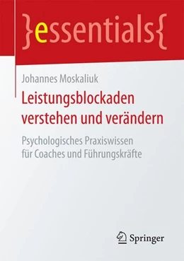 Abbildung von Moskaliuk | Leistungsblockaden verstehen und verändern | 1. Auflage | 2016 | beck-shop.de