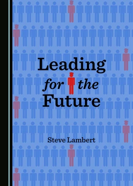 Abbildung von Lambert | Leading for the Future | 1. Auflage | 2016 | beck-shop.de
