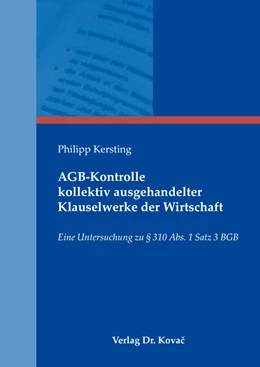Abbildung von Kersting | AGB-Kontrolle kollektiv ausgehandelter Klauselwerke der Wirtschaft | 1. Auflage | 2016 | 109 | beck-shop.de