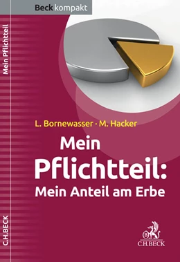 Abbildung von Bornewasser / Hacker | Mein Pflichtteil | 1. Auflage | 2016 | beck-shop.de