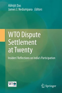 Abbildung von Das / Nedumpara | WTO Dispute Settlement at Twenty | 1. Auflage | 2016 | beck-shop.de