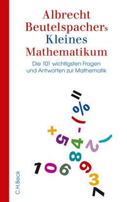 Abbildung von Beutelspacher, Albrecht | Albrecht Beutelspachers Kleines Mathematikum | 4. Auflage | 2016 | beck-shop.de