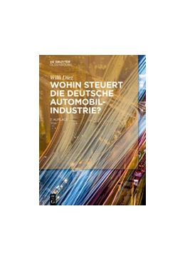 Abbildung von Diez | Wohin steuert die deutsche Automobilindustrie? | 2. Auflage | 2017 | beck-shop.de