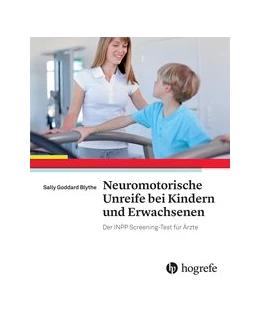 Abbildung von Goddard Blythe | Neuromotorische Unreife bei Kindern und Erwachsenen | 1. Auflage | 2016 | beck-shop.de