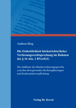Abbildung von Berg | Die Einheitlichkeit höchstrichterlicher Verfassungsrechtsprechung im Rahmen des § 16 Abs. 1 BVerfGG | 1. Auflage | 2016 | 373 | beck-shop.de