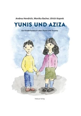Abbildung von Hendrich / Bacher | Yunis und Aziza | 1. Auflage | 2018 | beck-shop.de