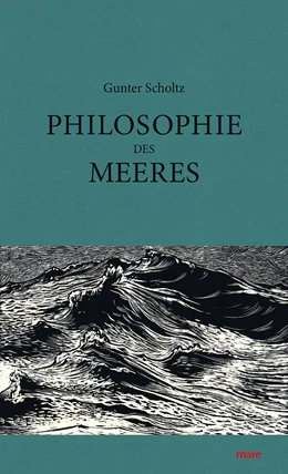 Abbildung von Scholtz | Philosophie des Meeres | 1. Auflage | 2016 | beck-shop.de