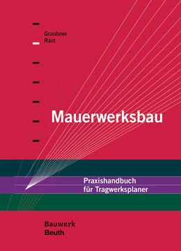 Abbildung von Graubner / Rast | Mauerwerksbau für Tragwerksplaner | 1. Auflage | 2016 | beck-shop.de