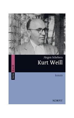 Abbildung von Schebera | Kurt Weill | 1. Auflage | 2016 | beck-shop.de