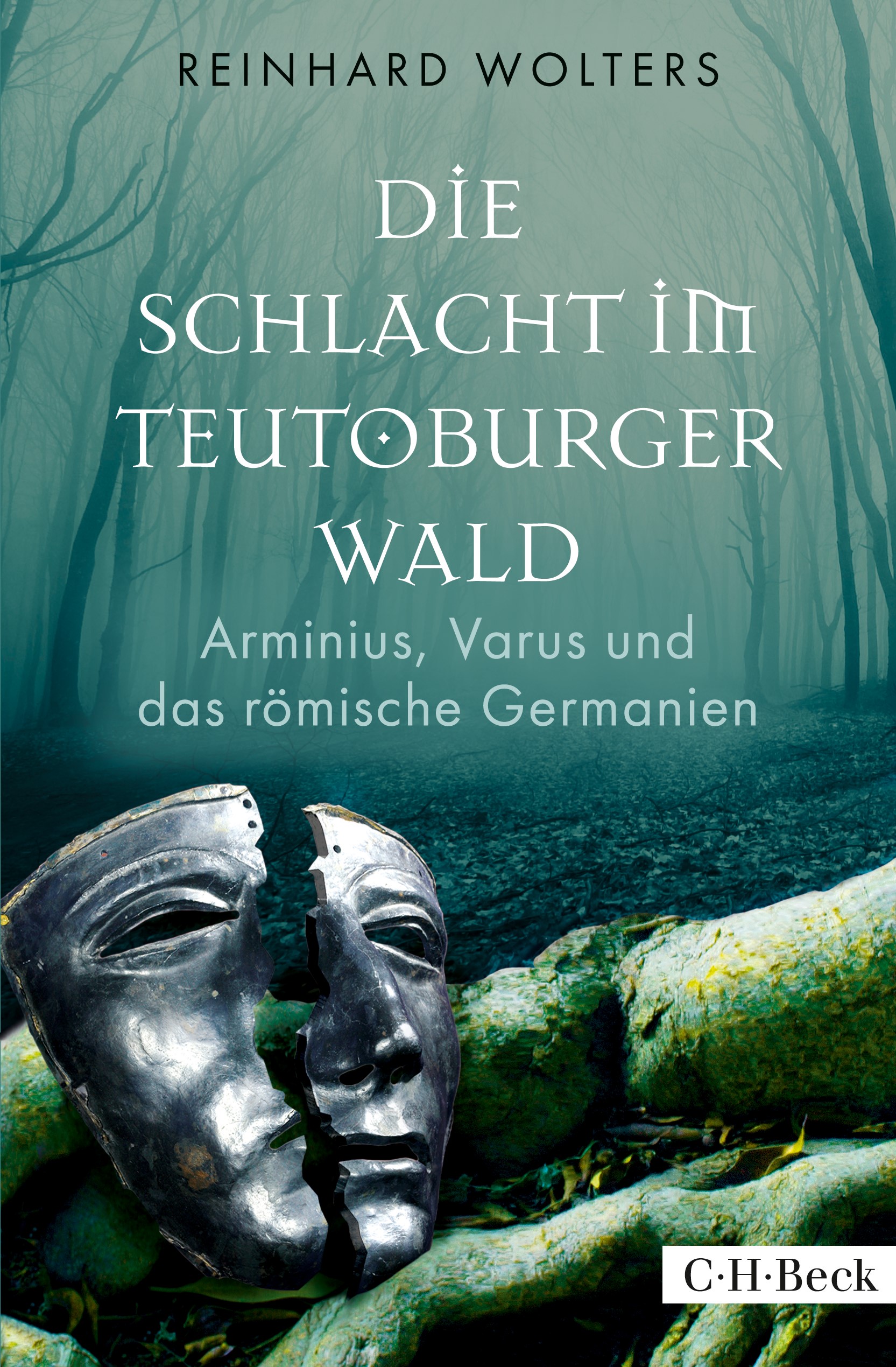 Cover: Wolters, Reinhard, Die Schlacht im Teutoburger Wald