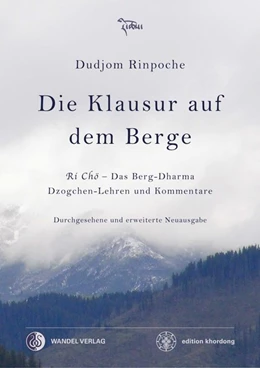 Abbildung von Rinpoche / Dorje | Die Klausur auf dem Berge | 1. Auflage | 2016 | beck-shop.de