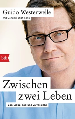 Abbildung von Westerwelle / Wichmann | Zwischen zwei Leben | 1. Auflage | 2016 | beck-shop.de