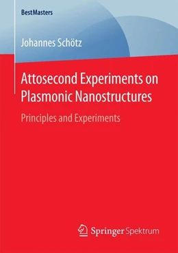Abbildung von Schötz | Attosecond Experiments on Plasmonic Nanostructures | 1. Auflage | 2016 | beck-shop.de
